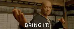 Laurence Fishburne as Morpheus says Bring It