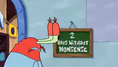 Mr. Krabs Days Without Nonsense