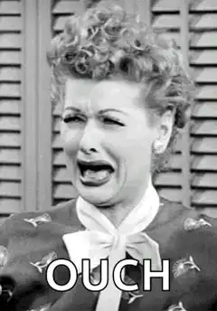 Lucy Ricardo crying OUCH