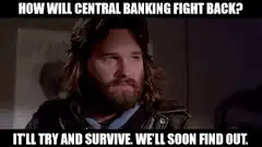 How Will Central Banking Fight Back
