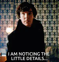 Sherlock noticing the little details