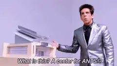 Ben Stiller What is this a center for ANTS