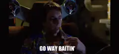 Go Way Baitin' Guy