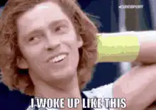 I woke up like this tennis player