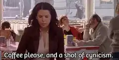 Coffee please, and a shot of cynicism