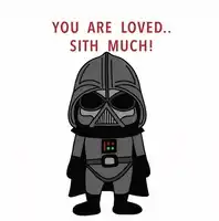Chibi Darth Vader You Are Loved Sith Much