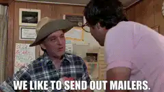 We Like to Send Out Mailers