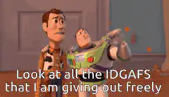Buzz Lightyear giving out IDGAFs