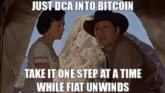 Just DCA into Bitcoin Take It One Step at a Time