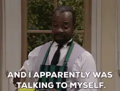 And I Apparently Was Talking To Myself