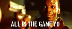 All in the Game Yo