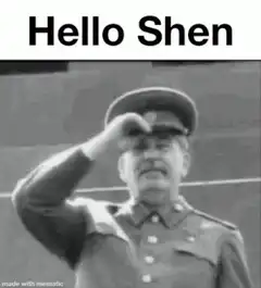 Hello Shen Stalin