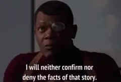 Nick Fury neither confirm nor deny