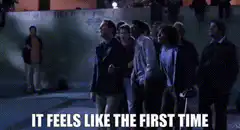 It Feels Like The First Time