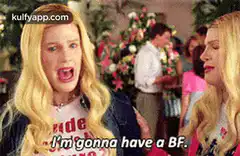Heather says I'm gonna have a BF