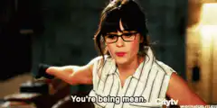 Zooey Deschanel You're Being Mean