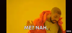 Drake Me Nah meme