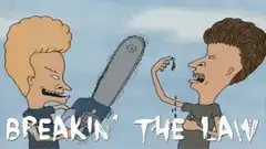 Beavis and Butt-Head Breakin' The Law