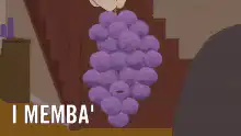 Grapes with faces saying I memba