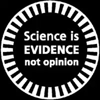 Science is Evidence Not Opinion
