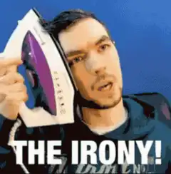 The Irony!