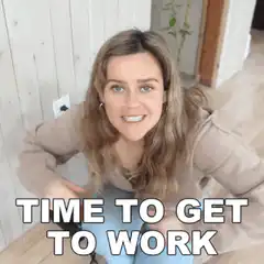 Woman says time to get to work