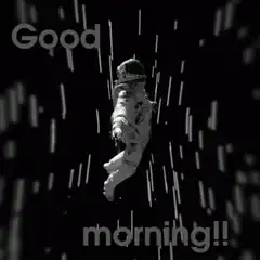 Good morning astronaut falling