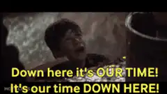 Down here it's OUR TIME!