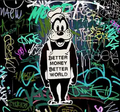 Goofy Better Money Better World Graffiti