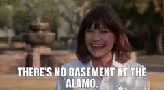 There's no basement at the Alamo