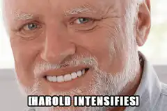 Harold Intensifies Meme