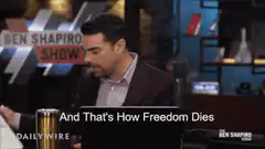 Ben Shapiro And That's How Freedom Dies
