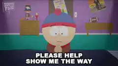 Stan Marsh Please Help Show Me The Way
