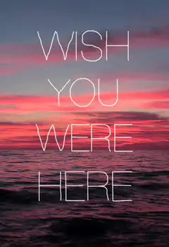 Wish You Were Here sunset ocean