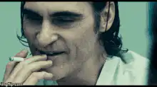 Joaquin Phoenix smoking You wouldn't get it