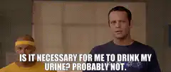 Is it necessary for me to drink my urine? Probably not.