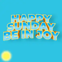 Happy Sunday Be In Joy text animation