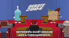 South Park Debate 2004 Giant Douche vs Turd Sandwich