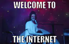 Welcome to the Internet