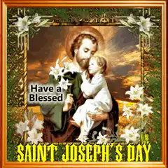 Have a Blessed Saint Joseph's Day