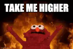 Elmo Take Me Higher