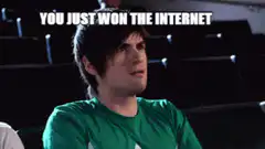 You Just Won the Internet