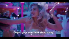 Margot Robbie dancing Do you guys ever think about dying