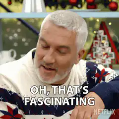 Paul Hollywood Oh That's Fascinating Anyway