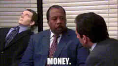 Michael Scott says Money