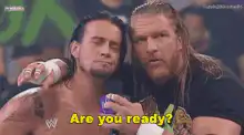 CM Punk and Triple H Are You Ready