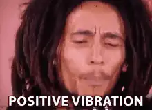Positive Vibration Bob Marley