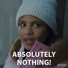 Absolutely Nothing!