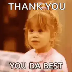 Thank You You Da Best