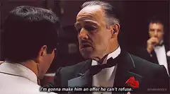 I'm gonna make him an offer he can't refuse